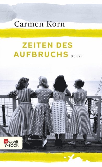 Carmen Korn - Zeiten des Aufbruchs, E-bok