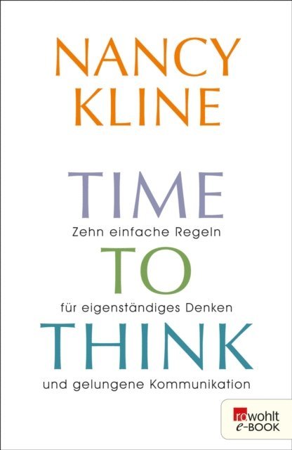 Nancy Kline - Time to think, E-bok
