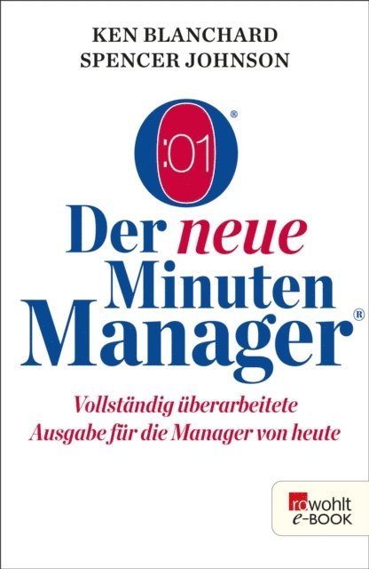 Spencer Johnson, Kenneth Blanchard - Der neue Minuten Manager, E-bok