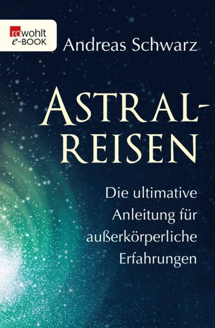 Andreas Schwarz - Astralreisen, E-bok
