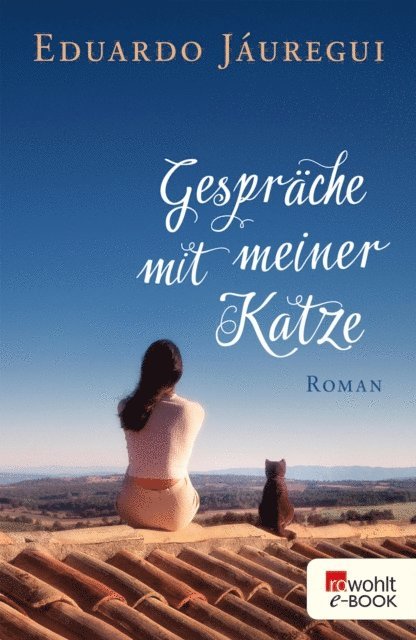 Eduardo Jauregui - Gespräche mit meiner Katze, E-bok. Tillgänglighet: Lägg i varukorg