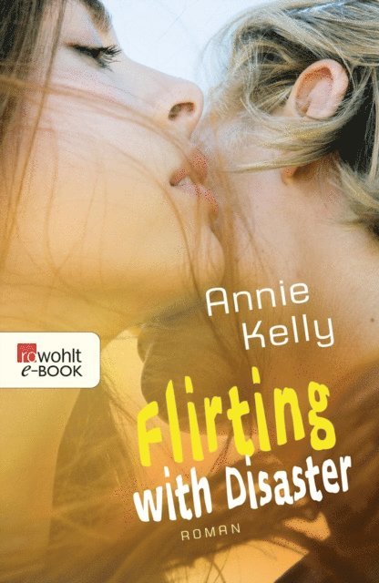 Annie Kelly - Flirting with Disaster, E-bok
