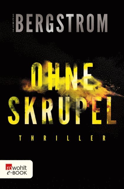 Scott Bergstrom - Ohne Skrupel, E-bok