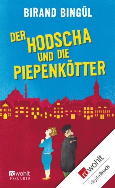 Birand Bingul - Der Hodscha und die Piepenkötter, E-bok