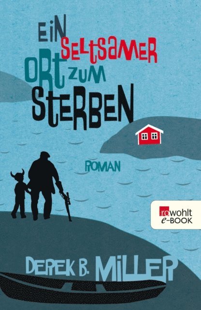 Derek B. Miller - Ein seltsamer Ort zum Sterben, E-bok. Tillgänglighet: Lägg i varukorg