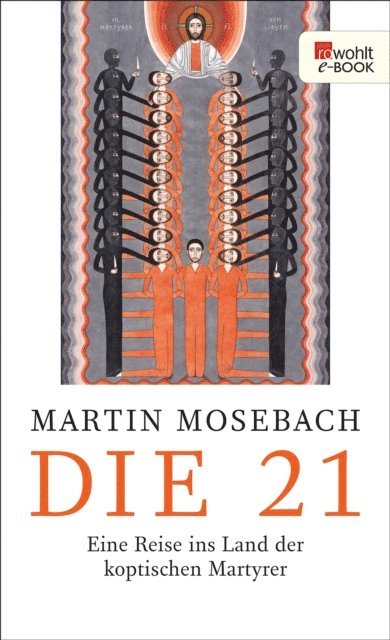 Martin Mosebach - Die 21, E-bok