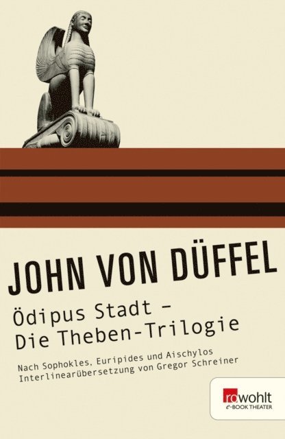 John von Duffel - Ödipus Stadt - Die Theben-Trilogie, E-bok