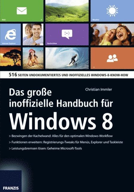 Christian Immler - Das große inoffizielle Handbuch für Windows 8, E-bok