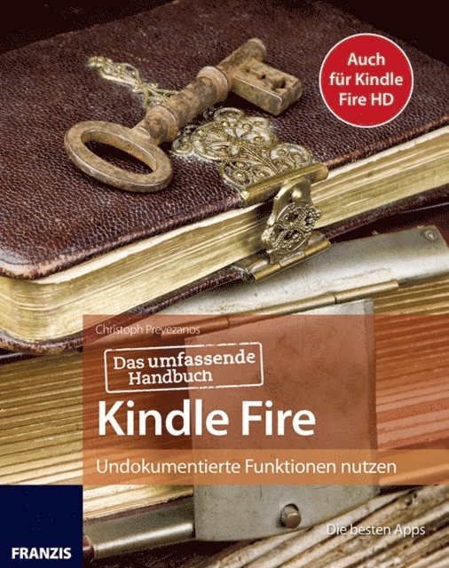 Christoph Prevezanos - Das umfassende Handbuch Kindle Fire, E-bok