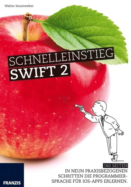 Walter Saumweber - Schnelleinstieg Swift 2, E-bok. Tillgänglighet: Lägg i varukorg