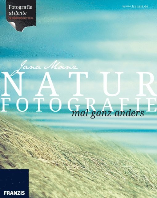 Jana Manz, Ulrich Dorn - Naturfotografie, E-bok