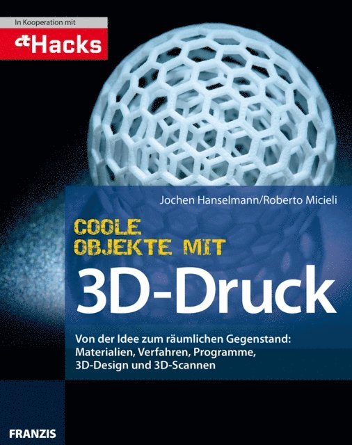 Roberto Micieli, Jochen Hanselmann - Coole Objekte mit 3D-Druck, E-bok