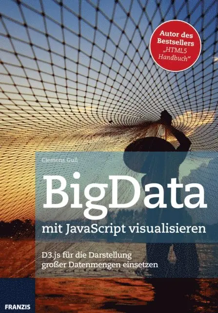 Clemens Gull - BigData mit JavaScript visualisieren, E-bok. Tillgänglighet: Lägg i varukorg