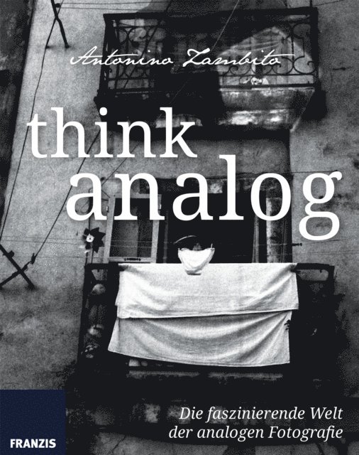 Antonino Zambito, Ulrich Dorn - think analog, E-bok