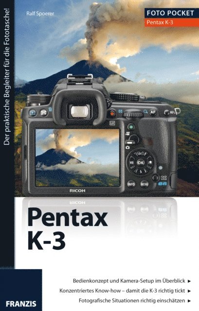 Ralf Spoerer - Foto Pocket Pentax K-3, E-bok