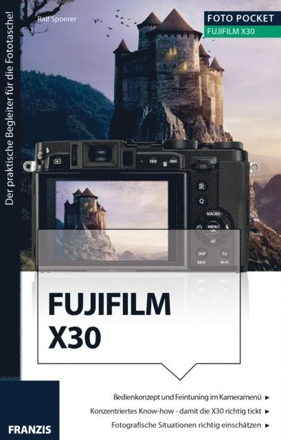 Ralf Spoerer, Ulrich Dorn - Foto Pocket Fujifilm X30, E-bok