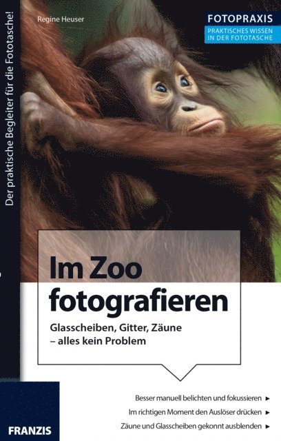 Regine Heuser, Ulrich Dorn - Foto Praxis Im Zoo fotografieren, E-bok