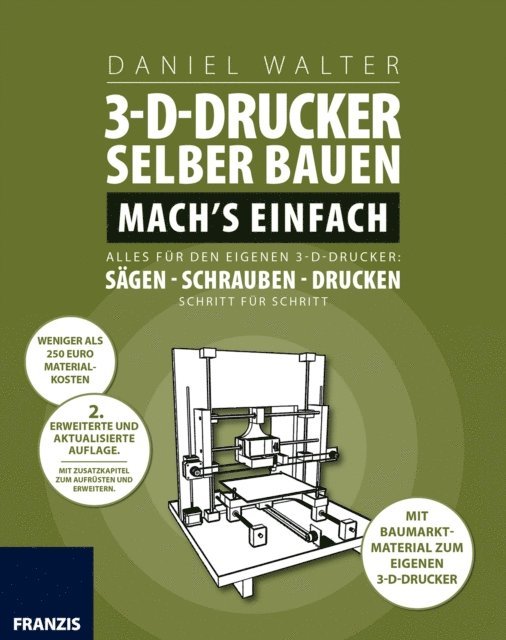Daniel Walter - 3D-Drucker selber bauen. Machs einfach., E-bok