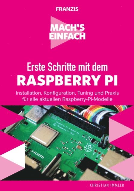 Christian Immler - Erste Schritte mit dem Raspberry Pi, E-bok