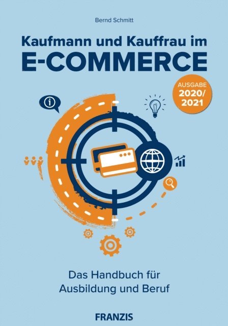 Bernd Schmitt - Kaufmann und Kauffrau im E-Commerce - 2020, E-bok. Tillgänglighet: Lägg i varukorg