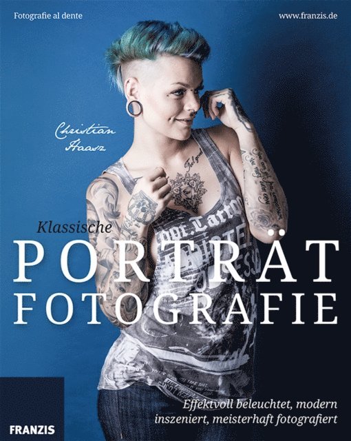 Christian Haasz - Klassische Porträtfotografie, E-bok