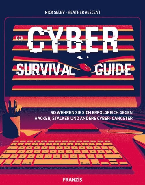 Heather Vescent, Nick Selby - Der Cyber Survival Guide, E-bok