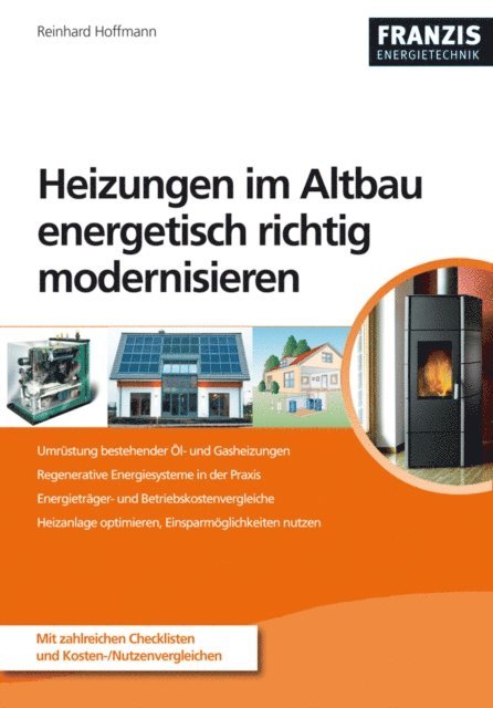 Reinhard Hoffmann - Heizungen im Altbau energetisch richtig modernisieren, E-bok