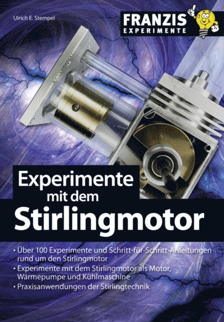 Ulrich E. Stempel - Experimente mit dem Stirlingmotor, E-bok. Tillgänglighet: Lägg i varukorg