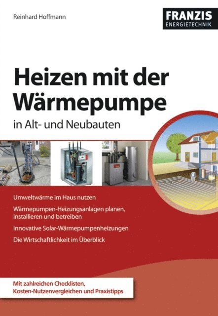 Reinhard Hoffmann - Heizen mit der Wärmepumpe, E-bok