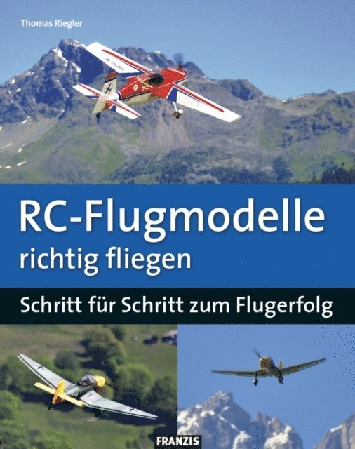 Thomas Riegler - RC-Flugmodelle richtig fliegen, E-bok