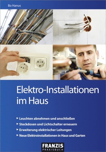 Bo Hanus - Elektro-Installationen im Haus, E-bok