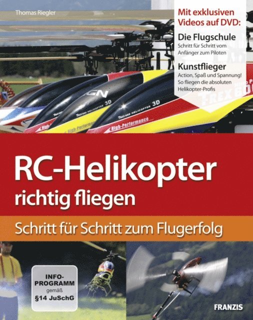 Thomas Riegler - RC-Helikopter richtig fliegen, E-bok