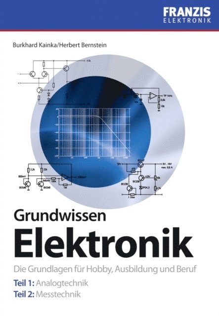 Burkhard Kainka, Herbert Bernstein - Grundwissen Elektronik, E-bok. Tillgänglighet: Lägg i varukorg