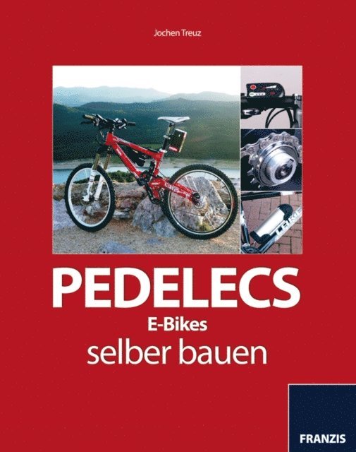 Jochen Treuz - Pedelecs, E-Bikes selber bauen, E-bok