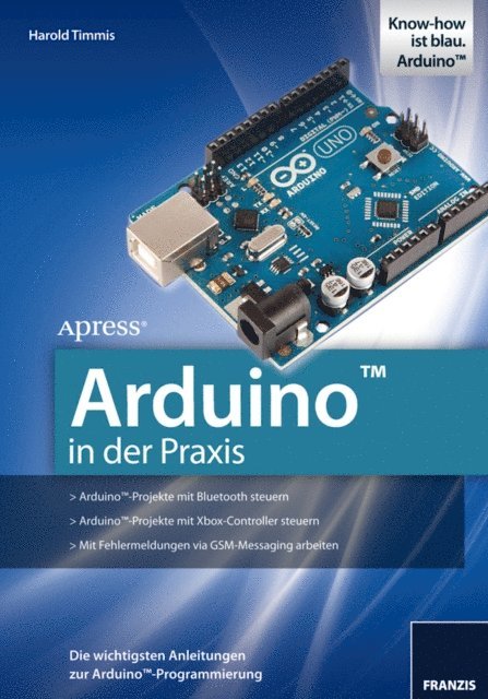 Harold Timmis - Arduino in der Praxis, E-bok