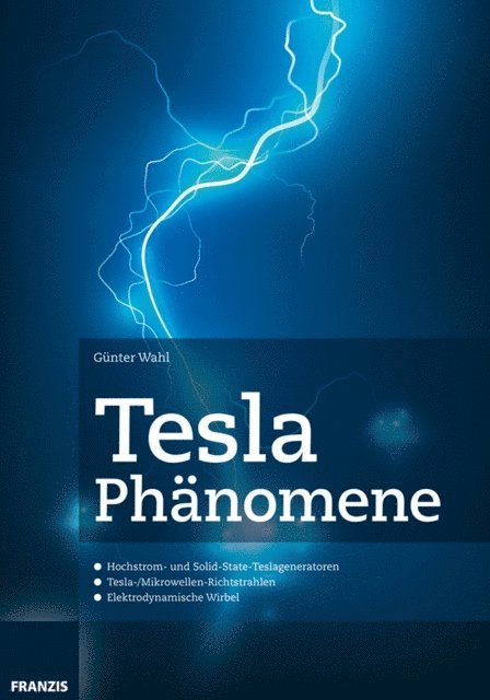 Gunter Wahl - Tesla Phänomene, E-bok