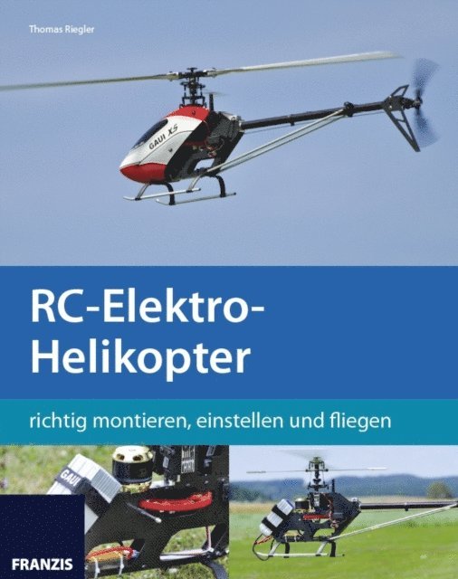 Thomas Riegler - RC-Elektro-Helikopter, E-bok