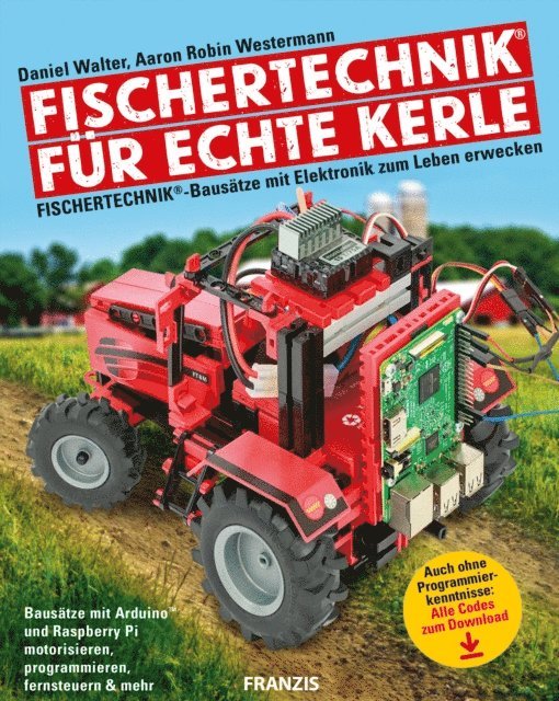 Aaron Robin Westermann, Daniel Walter - Fischertechnik® für echte Kerle, E-bok