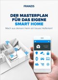 Der Masterplan fÃ¼r das eigene Smart Home