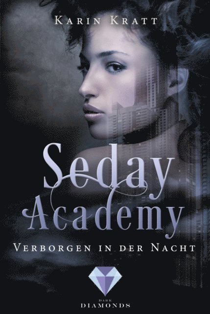 Karin Kratt - Verborgen in der Nacht (Seday Academy 2), E-bok