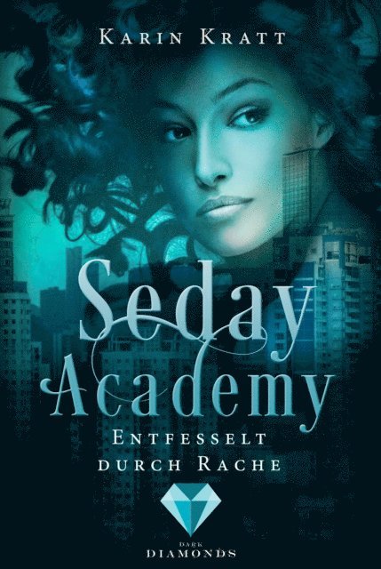 Karin Kratt - Entfesselt durch Rache (Seday Academy 5), E-bok