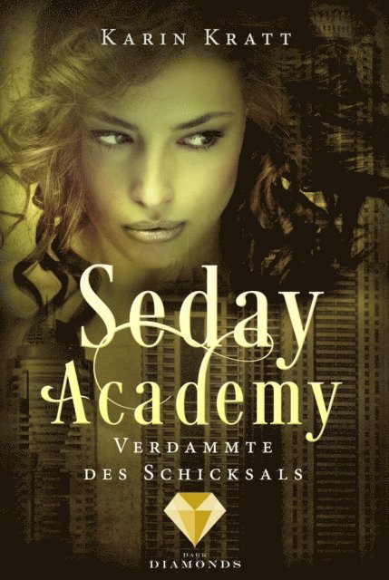 Karin Kratt - Verdammte des Schicksals (Seday Academy 6), E-bok