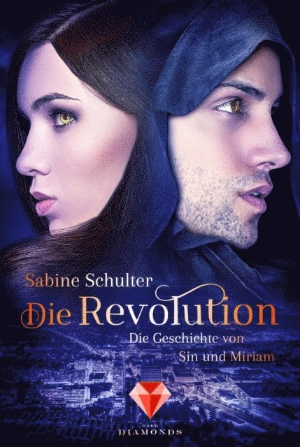Sabine Schulter - Die Revolution (Die Geschichte von Sin und Miriam 3), E-bok. Tillgänglighet: Lägg i varukorg