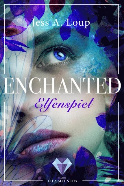 Jess A. Loup - Elfenspiel (Enchanted 1), E-bok