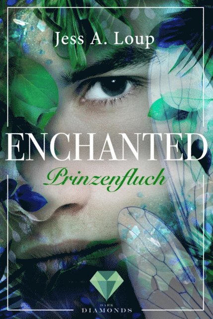 Jess A. Loup - Prinzenfluch (Enchanted 2), E-bok