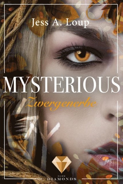Jess A. Loup - Zwergenerbe (Mysterious 1), E-bok