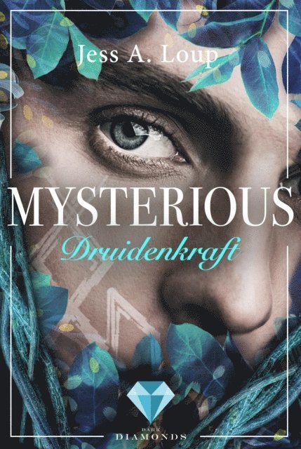 Jess A. Loup - Druidenkraft (Mysterious 2), E-bok