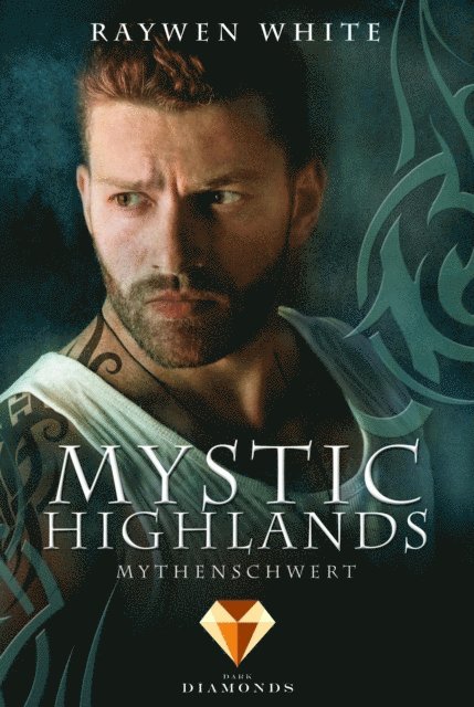 Raywen White - Mystic Highlands 4: Mythenschwert, E-bok