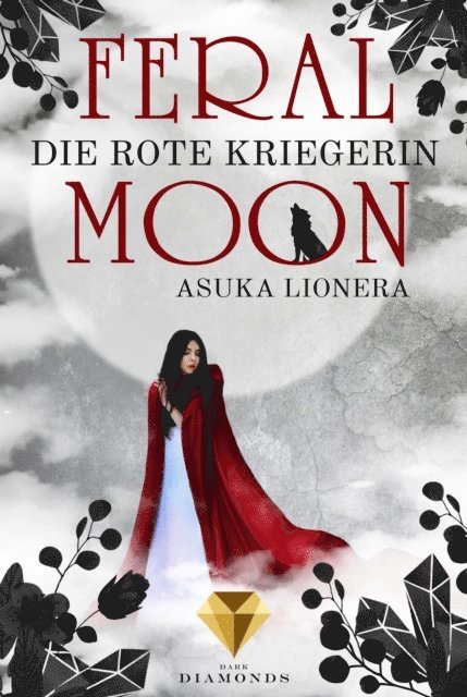 Asuka Lionera - Feral Moon 1: Die rote Kriegerin, E-bok