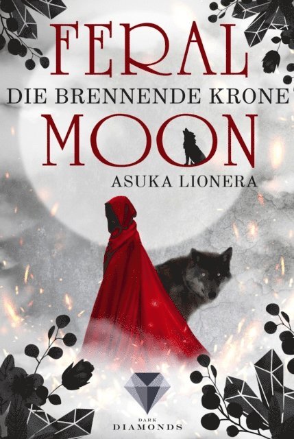 Asuka Lionera - Feral Moon 3: Die brennende Krone, E-bok